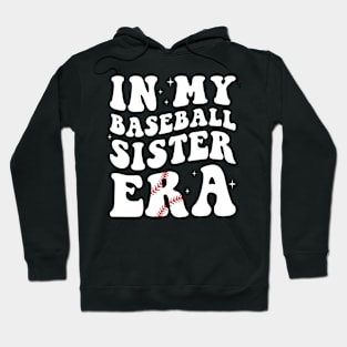 in my baseball sister era funny Hoodie